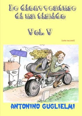 Le Disavventure Di Un Timido - Vol. V (hftad)