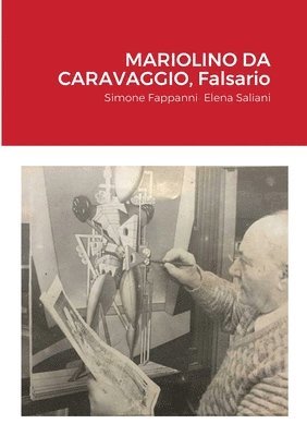 MARIOLINO DA CARAVAGGIO, Falsario (hftad)