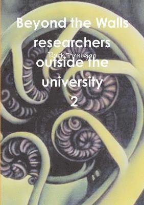Beyond the walls: researchers outside the university Volume 2 (hftad)