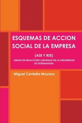 Esquemas De Accion Social De La Empresa (Ase Y Rse). Grado En Relaciones Laborales De La Universidad De Extremadura (häftad)