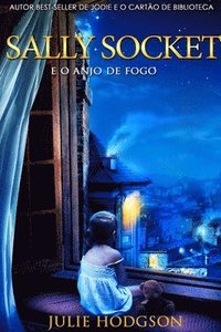 Sally Socket e o Anjo De Fogo (hftad)