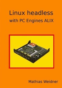 Linux headless - with PC Engines ALIX (hftad)