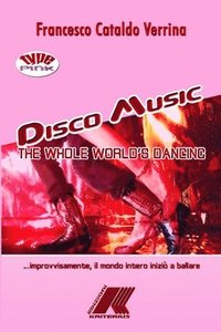 DISCO MUSIC The Whole World's Dancing (häftad)