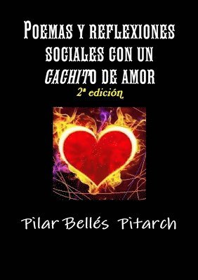 Poemas Y Reflexiones Sociales Con Un "Cachito" De Amor (inbunden)