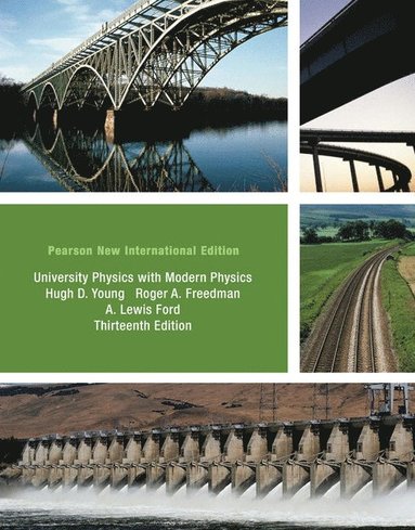 University Physics with Modern Physics Technology Update, Volume 1 (Chs. 1-20): Pearson New International Edition (hftad)