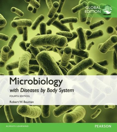 Microbiology with Diseases by Body System, Global Edition (inbunden)