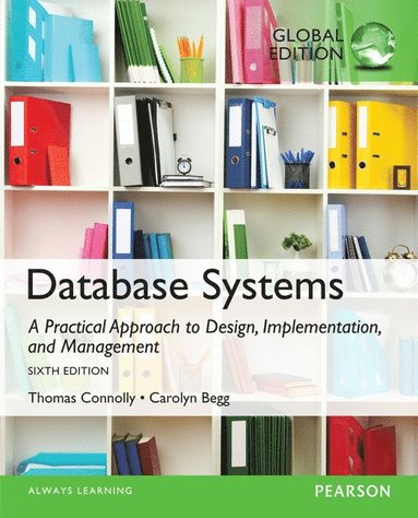 Database Systems: A Practical Approach to Design, Implementation, and Management, Global Edition (hftad)