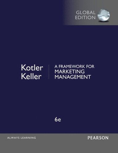 Framework for Marketing Management, A, Global Edition (hftad)