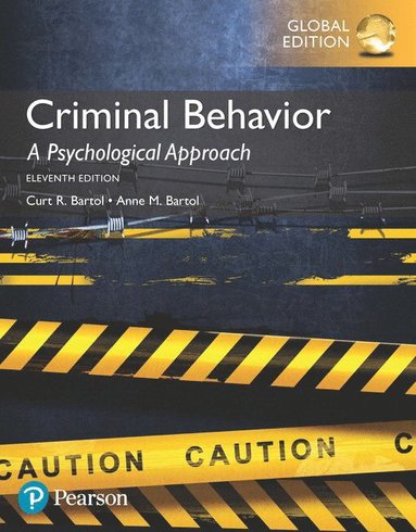 Criminal Behavior: A Psychological Approach, Global Edition (inbunden)