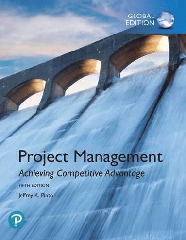 Project Management: Achieving Competitive Advantage, Global Edition (inbunden)