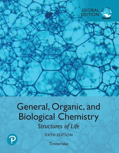 General, Organic, and Biological Chemistry: Structures of Life, Global Edition (häftad)