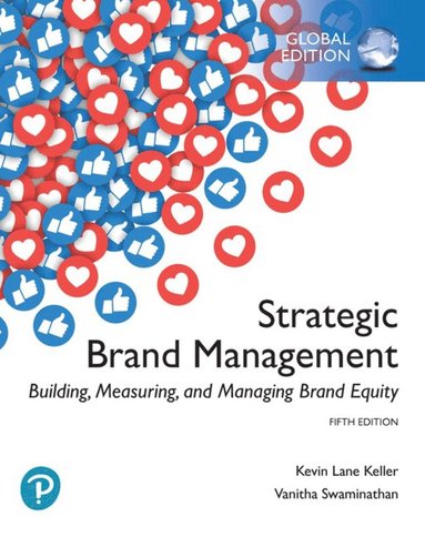 Strategic Brand Management: Building, Measuring, and Managing Brand Equity, Global Edition (inbunden)