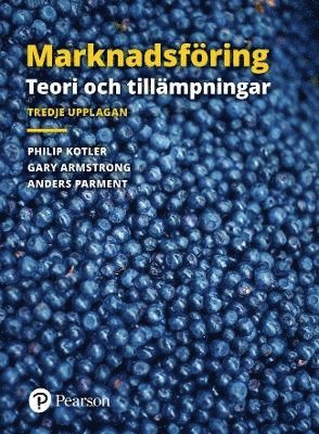 Marknadsföring: Teori och tillämpningar (pocket)