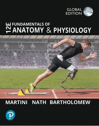 Fundamentals of Anatomy and Physiology, Global Edition (inbunden)