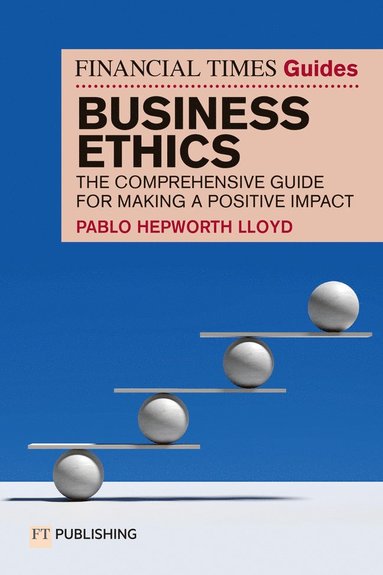 The Financial Times Guide to Business Ethics (häftad)