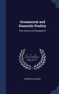 Ornamental and Domestic Poultry (inbunden)