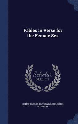 Fables in Verse for the Female Sex (hftad)