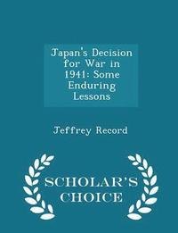 Japan's Decision for War in 1941 (hftad)
