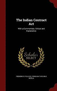 The Indian Contract Act (inbunden)