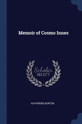 Memoir of Cosmo Innes (hftad)