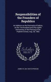 Responsibilities of the Founders of Republics (inbunden)