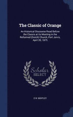 The Classic of Orange (inbunden)