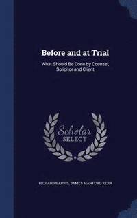 Before and at Trial (inbunden)