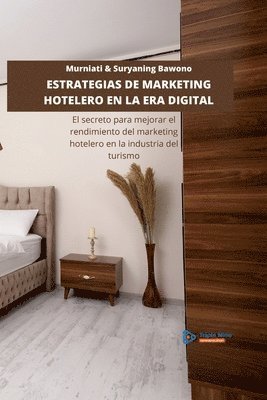 Estrategias de Marketing Hotelero En La Era Digital (hftad)