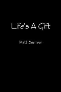 Life's A Gift (häftad)
