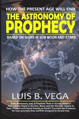 Astronomy of Prophecy (inbunden)