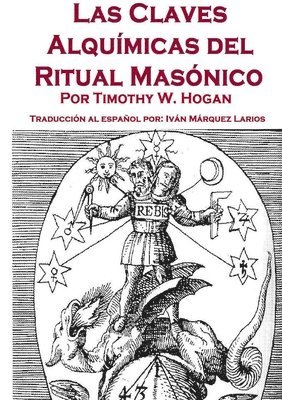 Claves Alquímicas del Ritual Masónico (häftad)