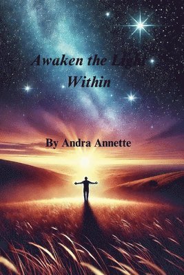 Awaken The Light Within (inbunden)