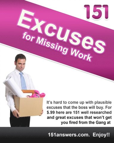 151 Excuses for Missing Work (e-bok)