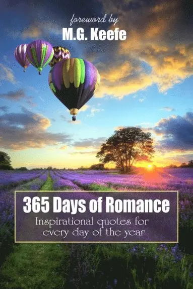 365 Days of Romance: Inspirational Quotes for Every Day of the Year ...