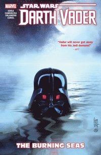Star Wars: Darth Vader: Dark Lord Of The Sith Vol. 3 - The Burning Seas (hftad)
