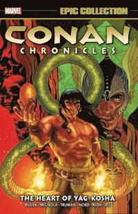 Conan Chronicles Epic Collection: The Heart Of Yag-kosha (hftad)