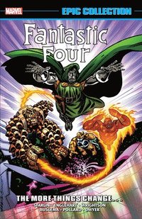 Fantastic Four Epic Collection: The More Things Change... (hftad)