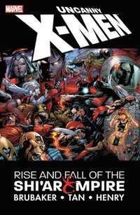 Uncanny X-men: The Rise And Fall Of The Shi'ar Empire (häftad)