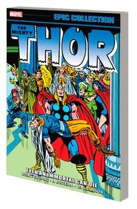 Thor Epic Collection: Even An Immortal Can Die (hftad)