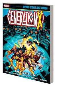 Generation X Epic Collection: The Secret Of M (häftad)