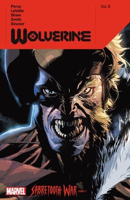 Wolverine by Benjamin Percy Vol. 8: Sabertooth War Part 1 (hftad)