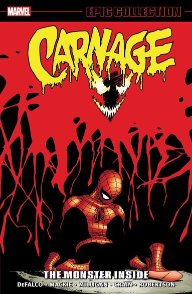 Carnage Epic Collection: The Monster Inside (inbunden)