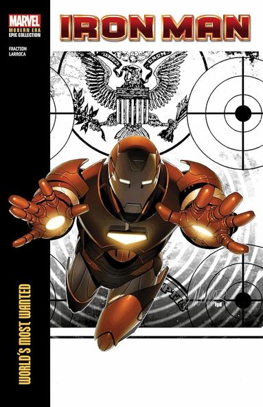 Iron Man Modern Era Epic Collection: World's Most Wanted (h�ftad)
