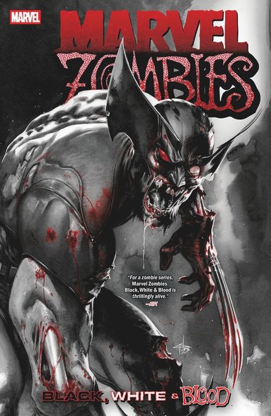 Marvel Zombies: Black, White & Blood (häftad)