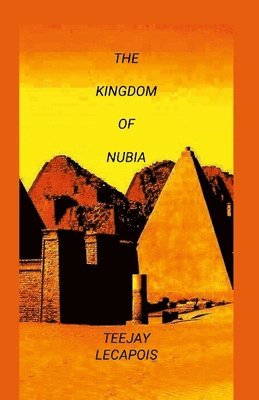 Kingdom Of Nubia (häftad)