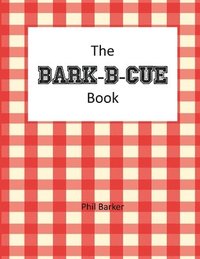 Bark-B-Cue (häftad)