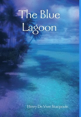 Blue Lagoon (häftad)