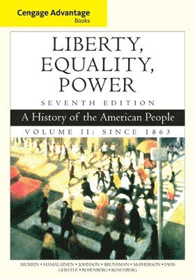 Cengage Advantage Books: Liberty, Equality, Power (inbunden)