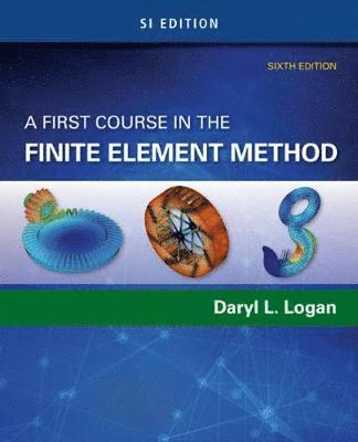 A First Course in the Finite Element Method, SI Edition (hftad)