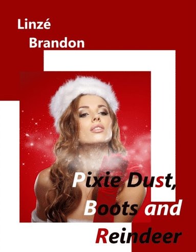 Pixie Dust, Boots and Reindeer (hftad)